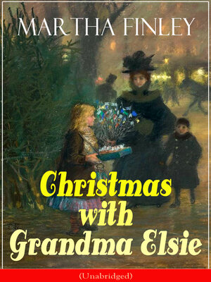 cover image of Christmas with Grandma Elsie (Unabridged)